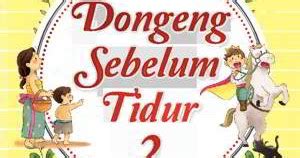 Dongeng Sebelum Tidur 2 PDF Penulis Dini W. Tamam - Perpustakaan Indonesia