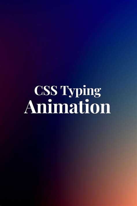 Css Typewriter Effect In 2023 Text Animation Css Animation