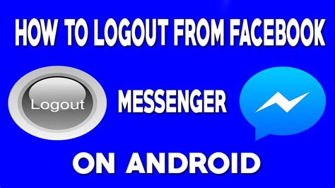 How To Logout From Facebook Messenger On Android Youtube