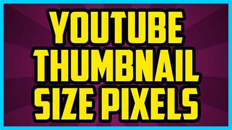 What Is The Youtube Thumbnail Size In Pixels Working 2018 Youtube