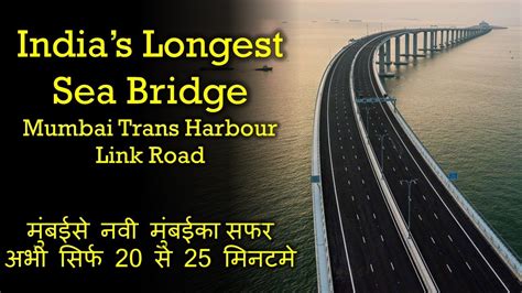 Indias Longest Sea Bridge Mumbai Trans Harbour Link Road Indian