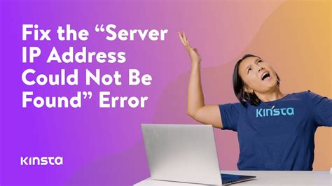 How To Fix The Server IP Address Could Not Be Found Error