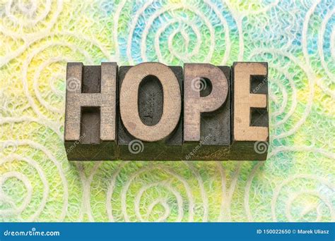 Hope Word In Wood Type Stock Photo Image Of Paper Desire 150022650