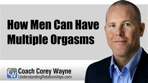how men can have multiple orgasms youtube