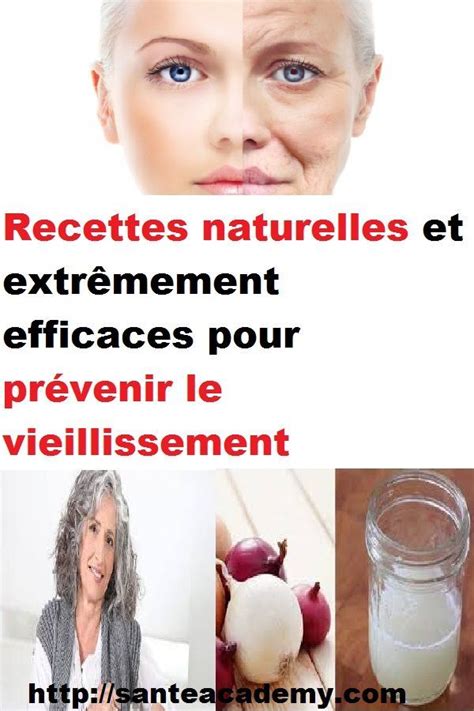 recettes naturelles et extrêmement efficaces pour prévenir le vieillissement soin visage
