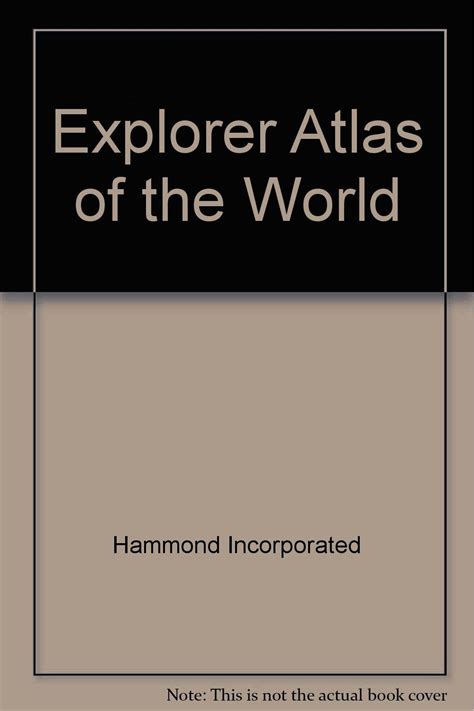 Explorer Atlas Of The World Hammond Incorporated 9780843712001