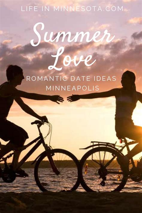 If You Are Looking For Romantic Date Ideas Minneapolis There Is Nothing Like A Peaceful Bike