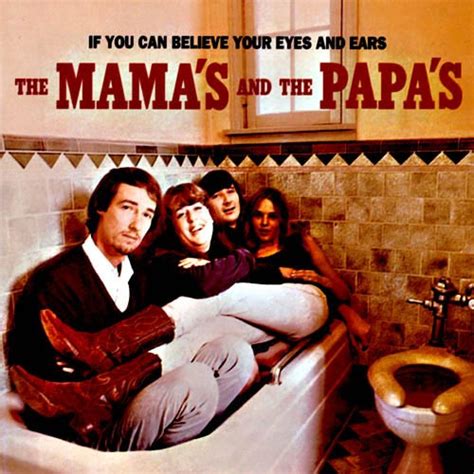 The Mamas And The Papas If You Can Believe Your Eyes And Ears Cd