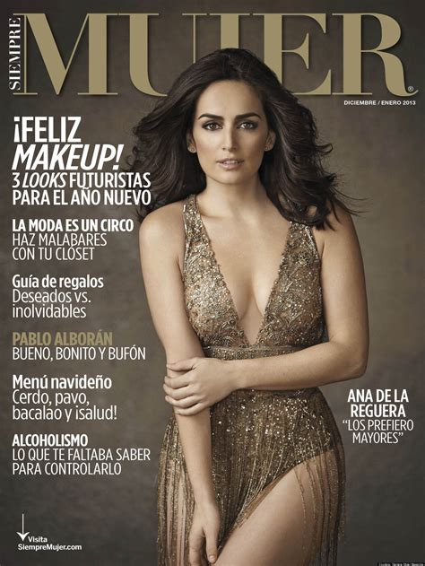 Ana De La Reguera Confesses Her Craziness On The Cover Of Siempre Mujer
