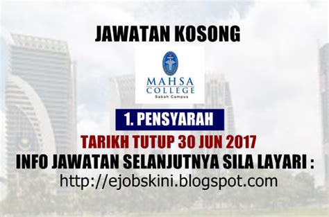 Jawatan kosong kosong terkini di malaysia dari syarikat terpercaya. Jawatan Kosong Mahsa College Sabah Campus - 30 Jun 2017