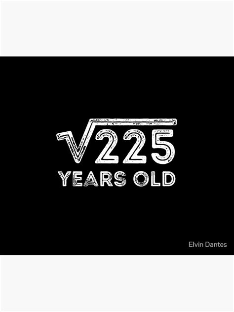 Square Root Of 225 Years Old 15th Birthday Tapestry For Sale By