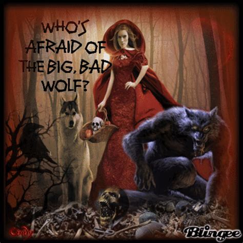 Whose Afraid Of The Big Bad Wolf Picture Blingee Com