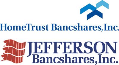 Uncover why hometrust bank is the best company for you. Merger of Jefferson Bancshares, Inc. with and into ...