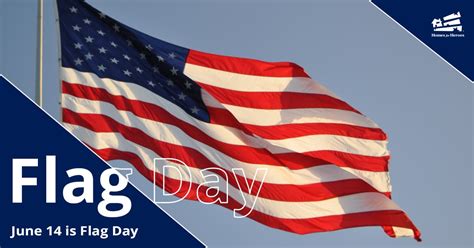 10 Things To Know About Flag Day June 14 Homes For Heroes