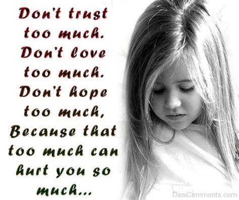 More backgrounds for this quote: Don't Trust Too Much - DesiComments.com