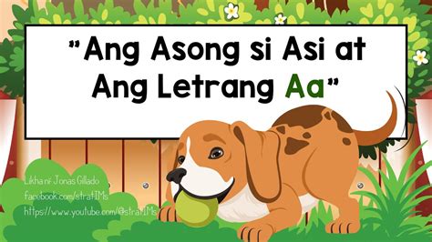 Letrang Aa Ang Asong Si Asi At Ang Letrang Aa Filipino Alphabet