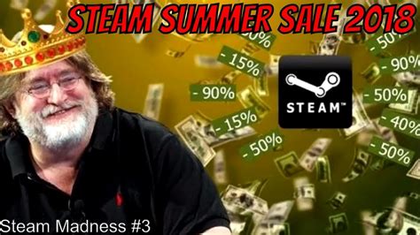 steam summer sale 2018 steam madness youtube
