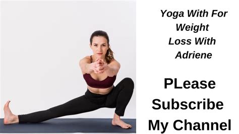 Love Yoga For Weight Loss With Adriene Youtube