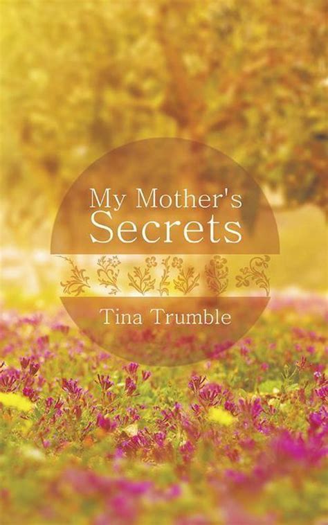 My Mother S Secrets Ebook Tina Trumble 9781496937490 Boeken