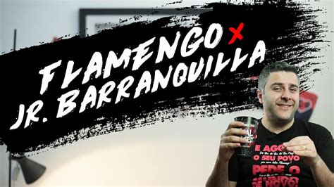 Junior de barranquilla ahora disputará la copa sudamericana. FLAMENGO X JUNIOR DE BARRANQUILLA - RETROSPECTO - YouTube