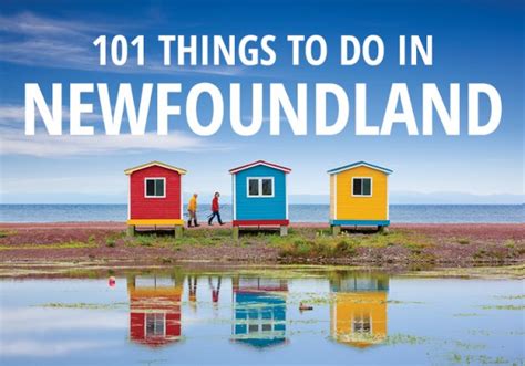 101 Things To Do In Newfoundland 2019 Hand Picked Guide