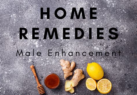 Effective Male Sexual Enhancement Remedies You Can Make At Home