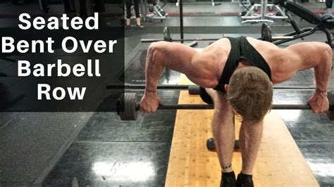 How To Do The Seated Bent Over Barbell Row Youtube