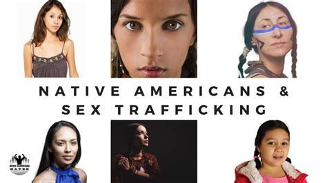 The Sex Trafficking Of Native American Women And Girls Is A Sad Reality In The 21st Century Usa