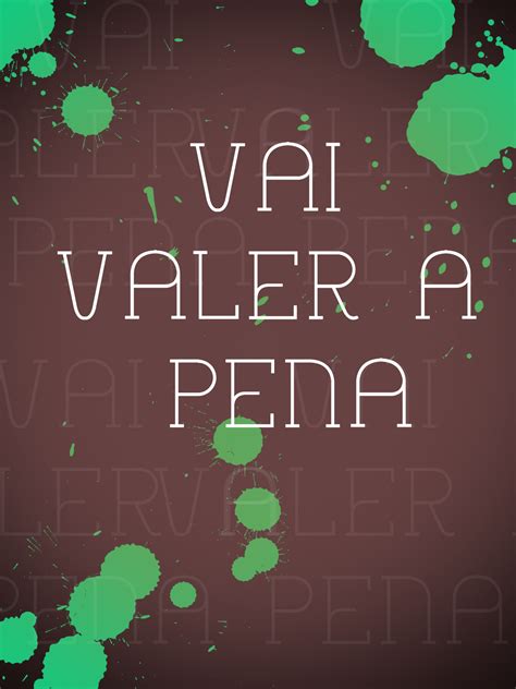 Valer A Pena Ou Valer à Pena