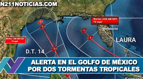 Alerta En El Golfo De México Por Dos Tormentas Tropicales N211 Noticias