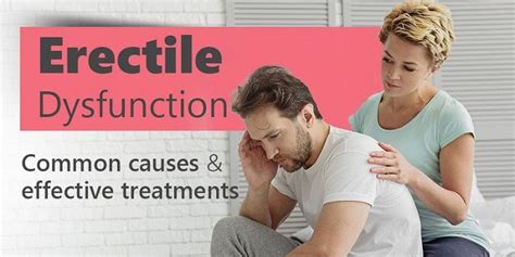 Erectile Dysfunction Causes Treatment All You Need To Know