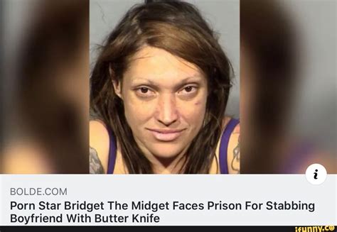 Boldeacom Porn Star Bridget The Midget Faces Prison For Stabbing