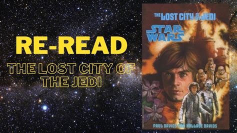 Re-Read: The Lost City of the Jedi - YouTube