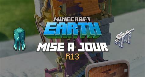 Minecraft Earth Mise à Jour R13 Minecraftfr