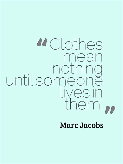 Quotes About Fashion And Clothes Quotesgram