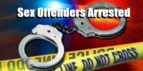 32 Sex Offenders Face New Charges After Moreno Valley Compliance Sweep 16 Arrested Riverside