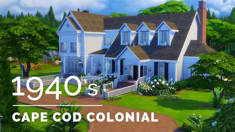Sims 4 Decade Build Series 1940s Cape Cod Colonial Youtube
