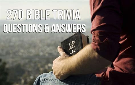 270 Bible Trivia Questions Answers New And Old Testament