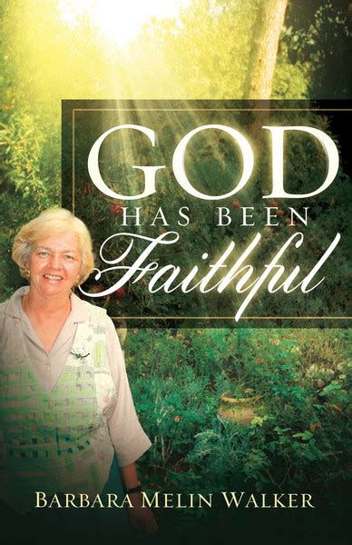 God Has Been Faithful Olive Tree Bible Software