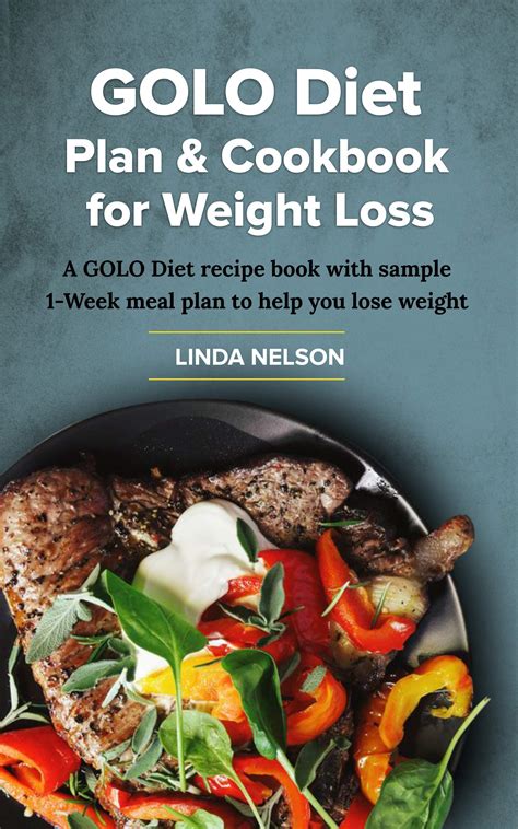 GOLO DIET PLAN & COOKBOOK FOR WEIGHT LOSS : A GOLO diet recipe book