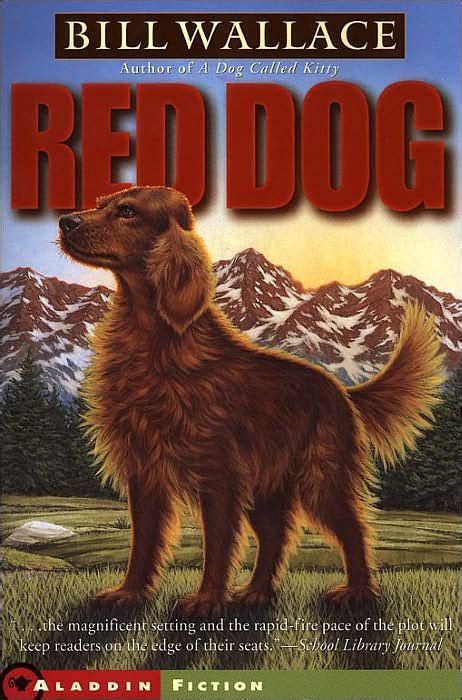 Red Dog By Bill Wallace Red Dog Dog Books Dogs