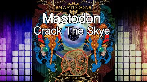 Recensione Mastodon Crack The Skye Youtube