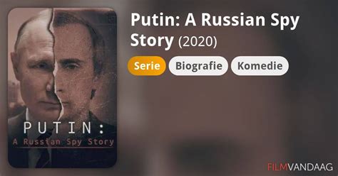 Putin A Russian Spy Story Serie 2020 Filmvandaagnl