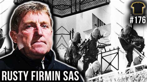 Sas Iranian Embassy Siege Rusty Firmin Special Air Service Youtube
