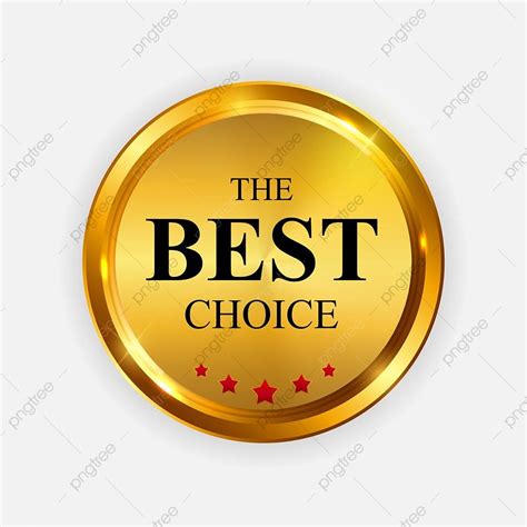 Best Choice Vector Hd Png Images Gold Label The Best Choice Template