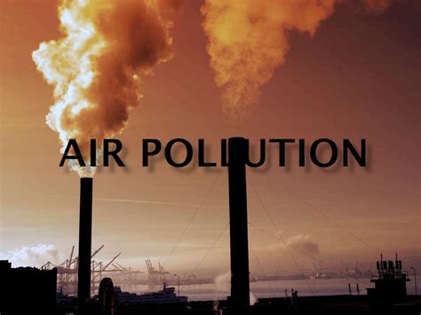 Presentation About Air Pollution