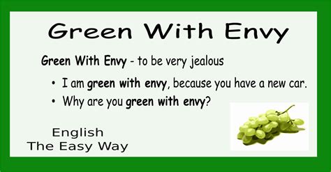 Green With Envy English Idioms English The Easy Way