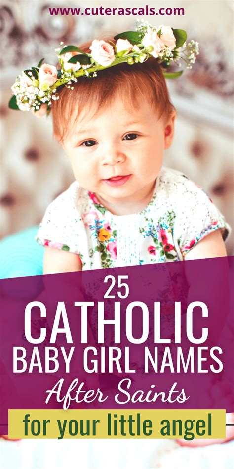 25 Catholic Baby Girl Names After Saints For Your Little Angel