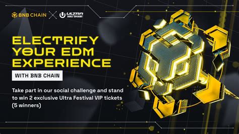 Bnb Chain On Twitter Wanna Be An Ultra Music Festival Vip Our