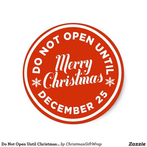 Do Not Open Until Christmas T Stickers Christmas T